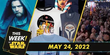 Get Set for Star Wars Celebration Anaheim, Mindful Matters, and More!