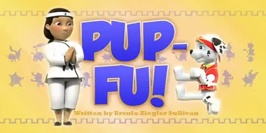 Pup-Fu!