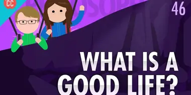 What Is a Good Life?