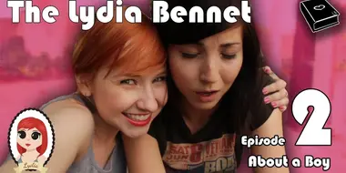 The Lydia Bennet Ep 2: About A Boy