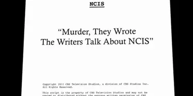 Murder, They Wrote - The Writers Talk About NCIS