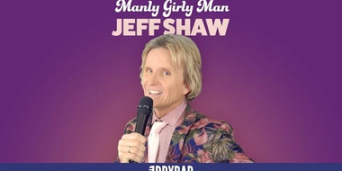 Jeff Shaw: Manly Girly Man