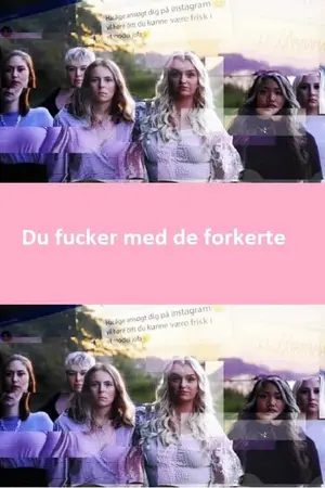 Du fucker med de forkerte