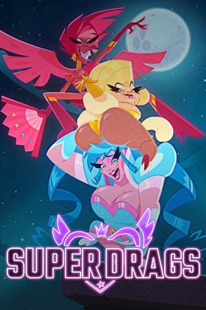 Super Drags