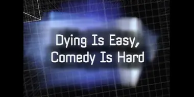 Two and a Half Men: Dying Is Easy, Comedy Is Hard