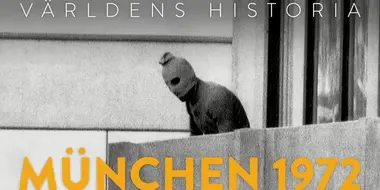 Världens historia: München 1972, Del 2