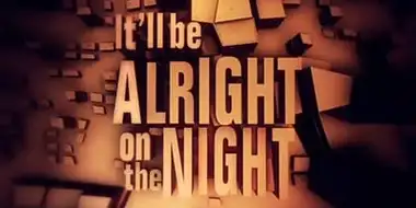It'll Be Alright on the Night 2014: Part 2