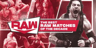 The Best Raw Matches of the Decade