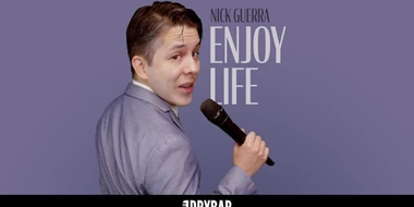 Nick Guerra: Enjoy Life