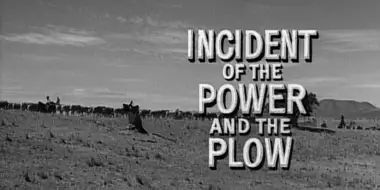 Incident of the Power and the Plow