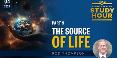 Lesson: 9 - The Source of Life