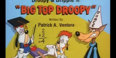 Big Top Droopy