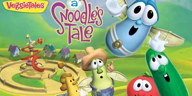 VeggieTales: A Snoodles Tale