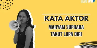 Maryam Supraba, Takut Lupa Diri