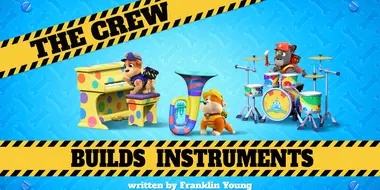 The Crew Builds Instruments