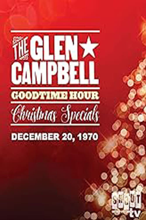 The Glen Campbell Goodtime Hour: Christmas Special (December 20, 1970)