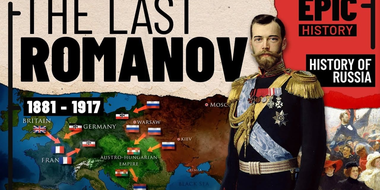 History of Russia Part 5: The Last Romanov