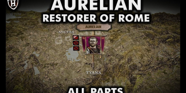 Restorer of Rome ⚔️ Battles of Aurelian (ALL PARTS)