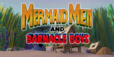 Mermaid Men and Barnacle Boys