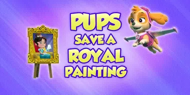 Pups Save a Royal Painting