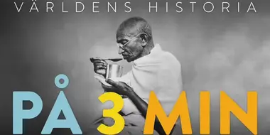 Världens historia på 3 minuter  - Avsnitt  19 - Mahatma Gandhi