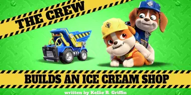 The Crew Builds an Ice Cream Shop