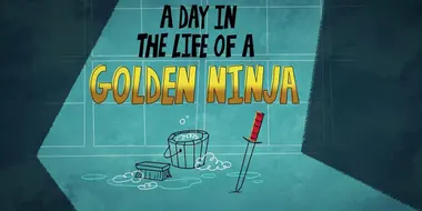 Ninjago: Reimagined - Episode 03 - A Day in the Life of a Golden Ninja