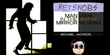 Man in the Mirror: The Michael Jackson Story