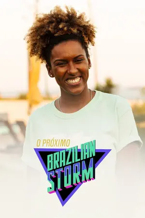 O Próximo Brazilian Storm