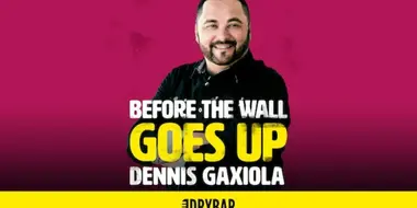 Dennis Gaxiola: Before The Wall Goes Up