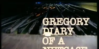 Gregory: Diary of a Nutcase