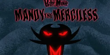 Mandy the Merciless