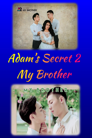 Adam’s Secret 2 – My Brother