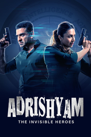 Adrishyam – The Invisible Heroes