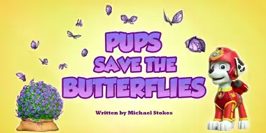 Pups Save the Butterflies