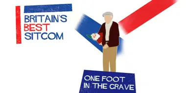 Britain's Best Sitcom: One Foot in the Grave