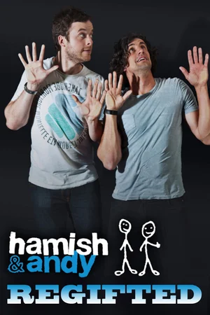 Rove presents Hamish & Andy ReGifted