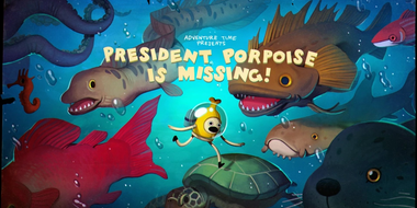 President Porpoise Is Missing!