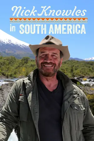 Nick Knowles in South America