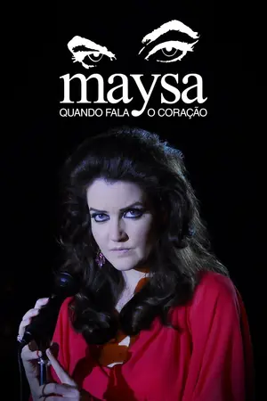 Maysa: When the Heart Sings