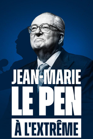 Jean-Marie Le Pen : À l'extrême