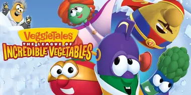 The League of Incredible Vegetables