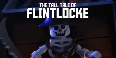 S6 Mini-Movie 1 - The Tall Tale of Flintlock