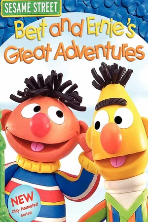 Sesame Street: Bert and Ernie's Great Adventures
