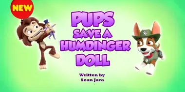 Pups Save a Humdinger Doll