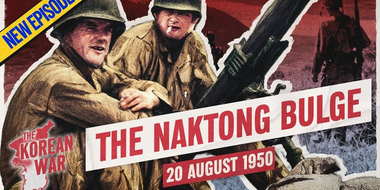 The Korean War Week 009 - Bloody UN Victory at Naktong Bulge - August 20, 1950