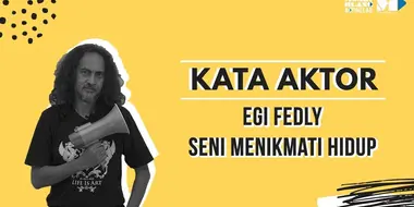 Egi Fedly, Seni Menikmati Hidup