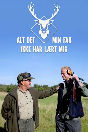 Alt det min far ikke har lært mig