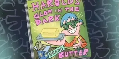 Harold's Glow-in-the-Dark Brand Butter