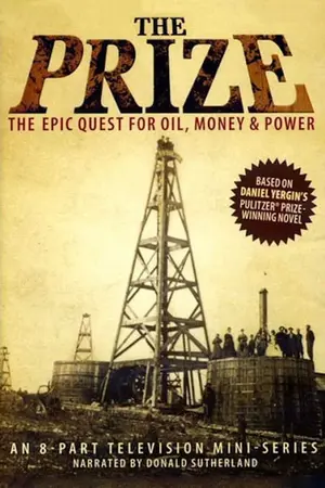 The Prize: The Epic Quest for Oil, Money & Power